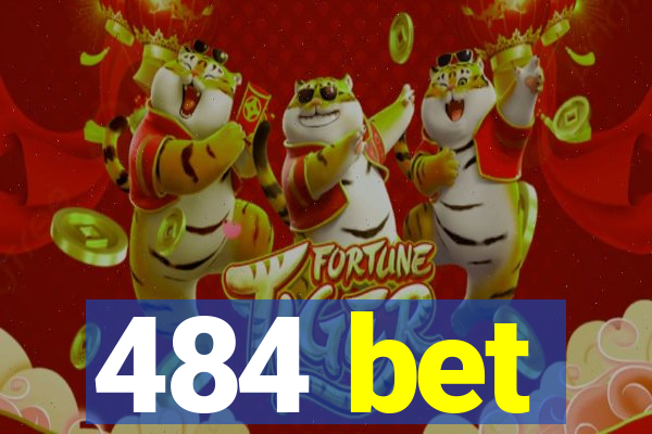 484 bet